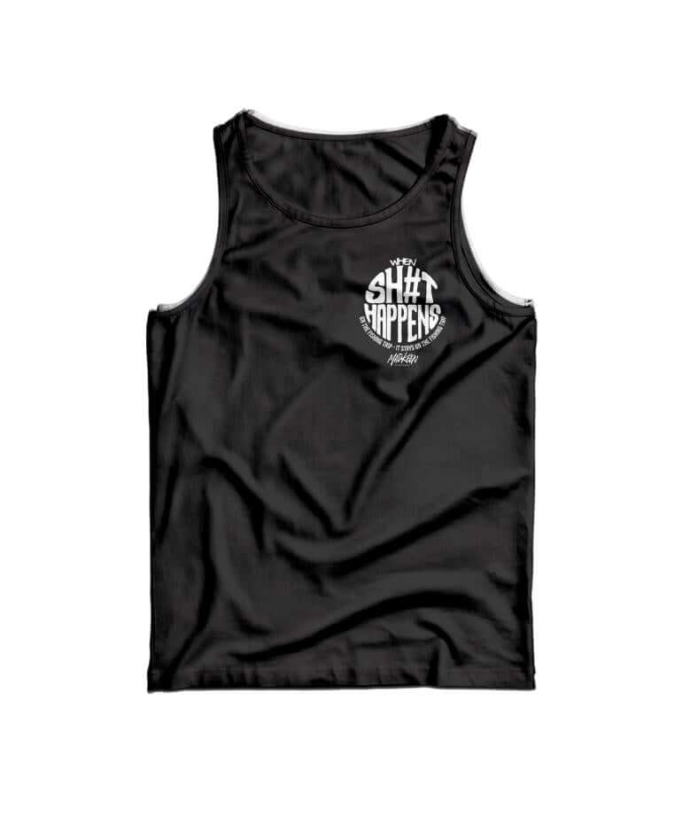 When Sh#t Happens Singlet - Mad Keen Fishing