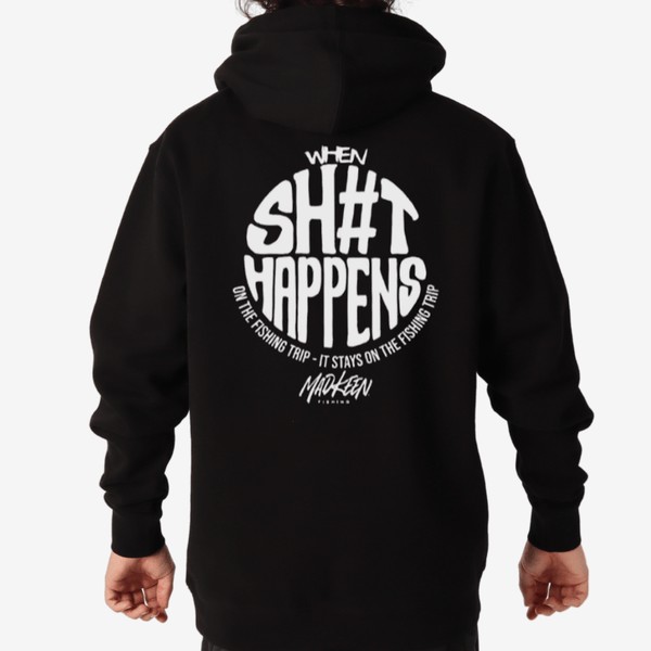 When Sh#t Happens Hoodie