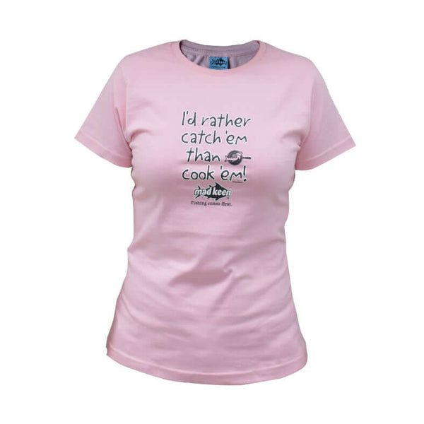 I'd rather catch'em than cook'em Short Sleeve Tee Deal - Mad Keen Fishing 