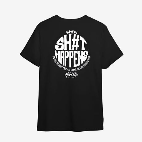 Sh#t Happens Short Sleeve Tee - Mad Keen Fishing 